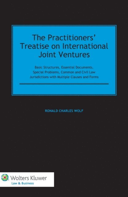 Ronald Charles Wolf - Practitioners' Treatise on International Joint Ventures, E-bok