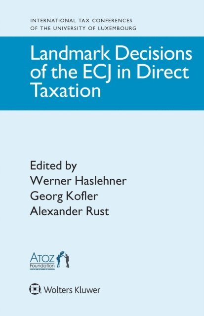 Werner Haslehner - Landmark Decisions of the ECJ in Direct Taxation, E-bok