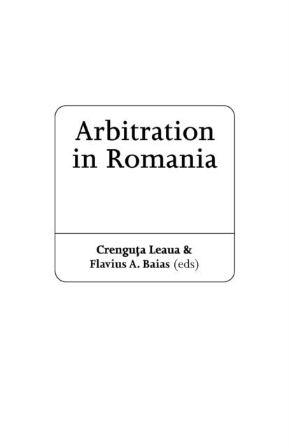 Flavius A. Baias, Crenguta Leaua - Arbitration in Romania, E-bok
