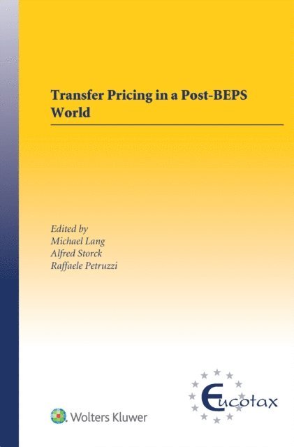 Alfred Storck, Michael Lang - Transfer Pricing in a Post-BEPS World, E-bok