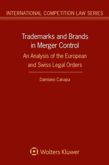 Damiano Canapa - Trademarks and Brands in Merger Control, E-bok