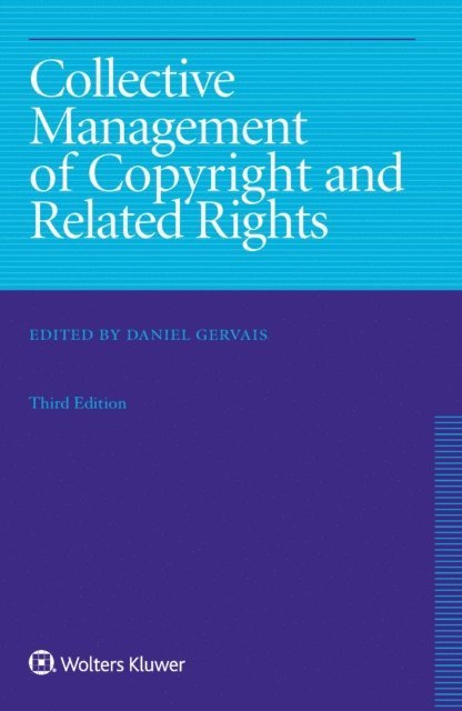 Daniel Gervais - Collective Management of Copyright and Related Rights, E-bok
