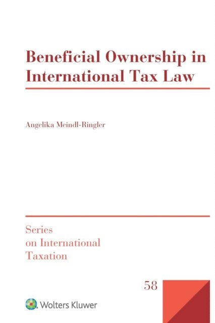 Angelika Meindl-Ringler - Beneficial Ownership in International Tax Law, E-bok