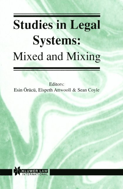 Elspeth Attwooll, Esin Orucu - Studies in Legal Systems: Mixed and Mixing, E-bok