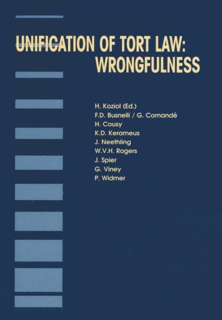 F. D. Busnelli, H. Koziol - Unification of Tort Law: Wrongfulness, E-bok