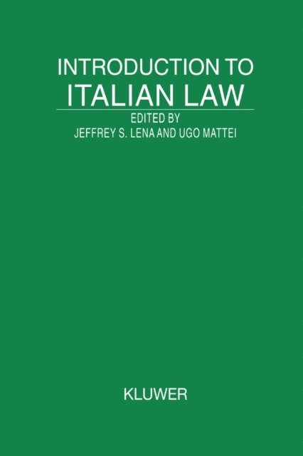 Ugo Mattei, Jeffrey S. Lena - Introduction to Italian Law, E-bok