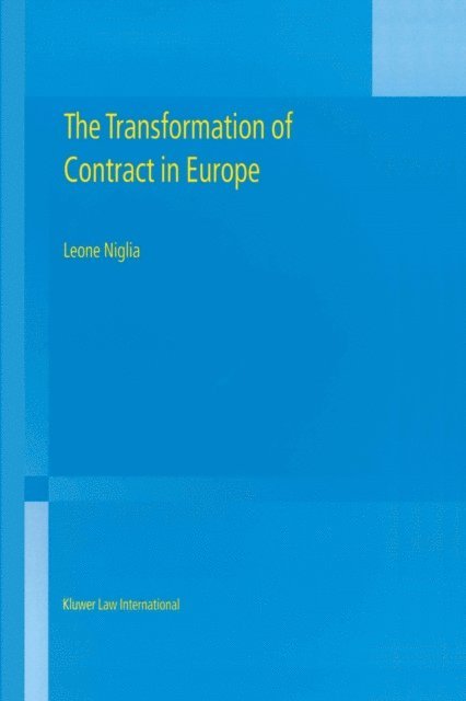 Leone Niglia - Transformation of Contract in Europe, E-bok