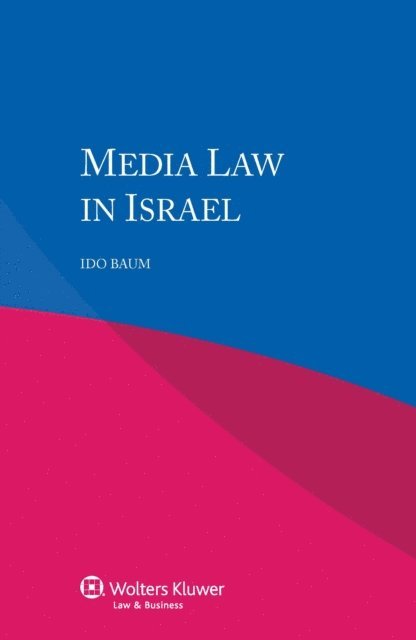 Ido Baum - Media Law in Israel, E-bok. Tillgänglighet: Lägg i varukorg