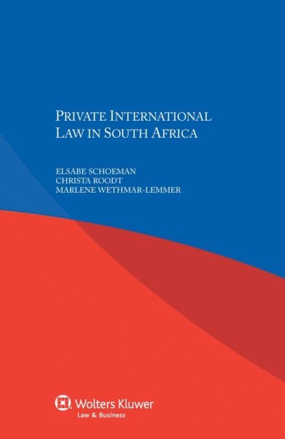 Christa Roodt, Elsabe Schoeman - Private International Law in South Africa, E-bok