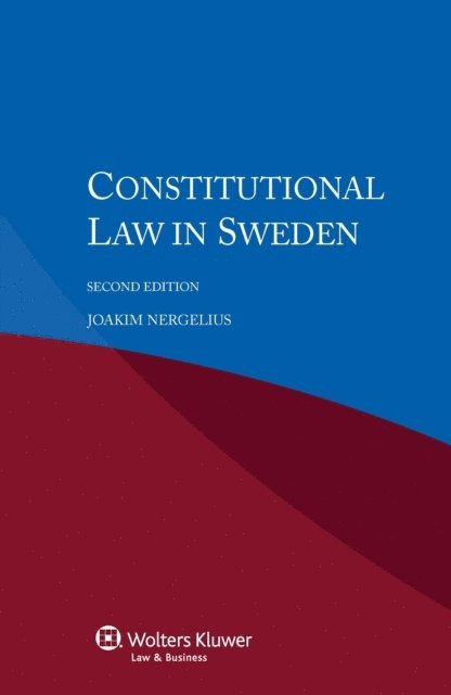 Joakim Nergelius - Constitutional Law in Sweden, E-bok