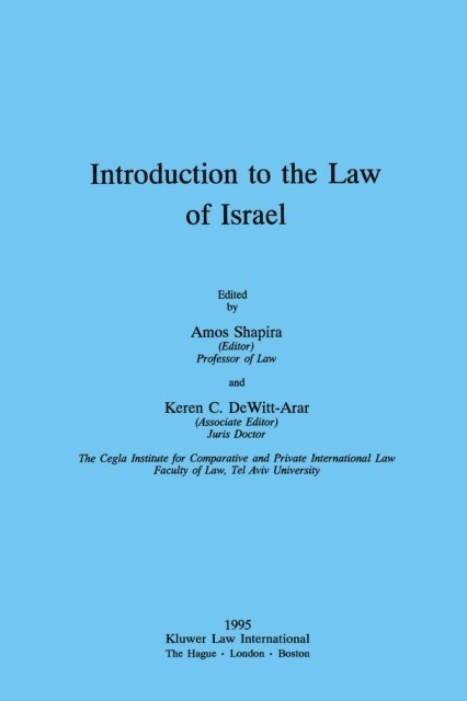 Keren C. DeWitt-Arar, Amos Shapira - Introduction to the Law of Israel, E-bok