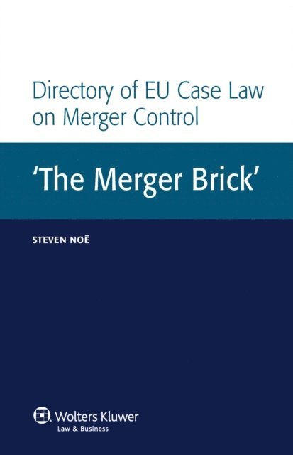 Steven Noe - Directory of EU Case Law on Merger Control, E-bok