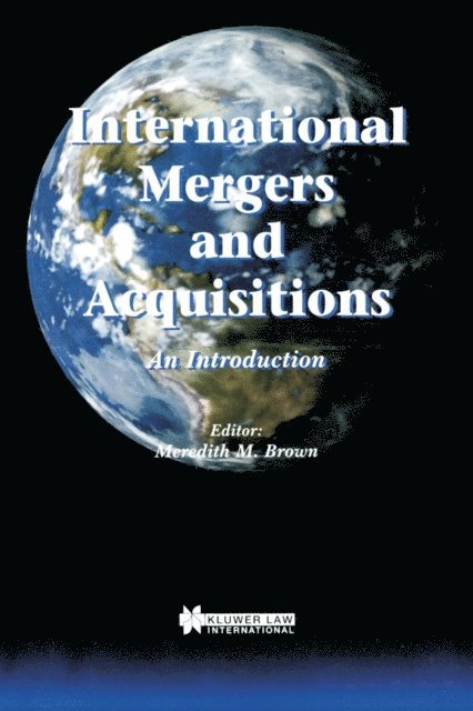 Meredith M. Brown - International Mergers and Acquisitions, E-bok