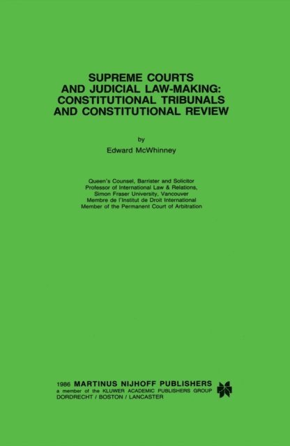 Edward Mcwhinney - Supreme Courts and Judicial Law-Making: Constitutional Tribunals and Constitutional Review, E-bok