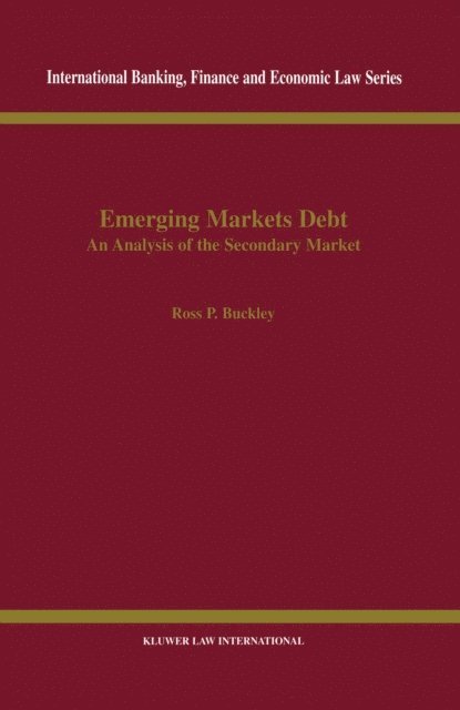 Ross P. Buckley - Emerging Markets Debt, E-bok