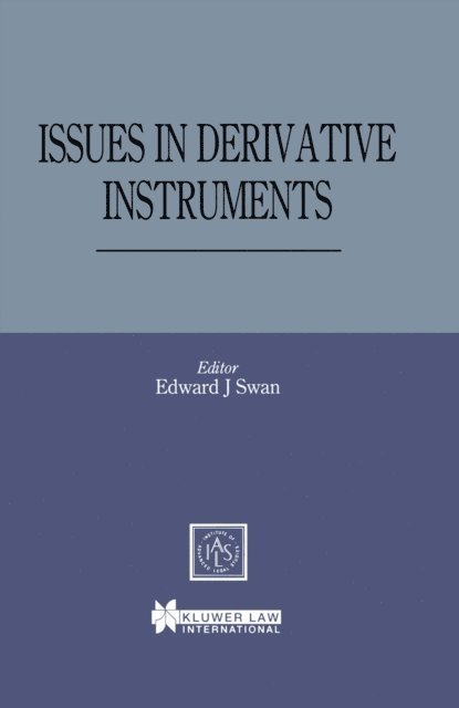 Edward J Swan - Issues in Derivative Instruments, E-bok