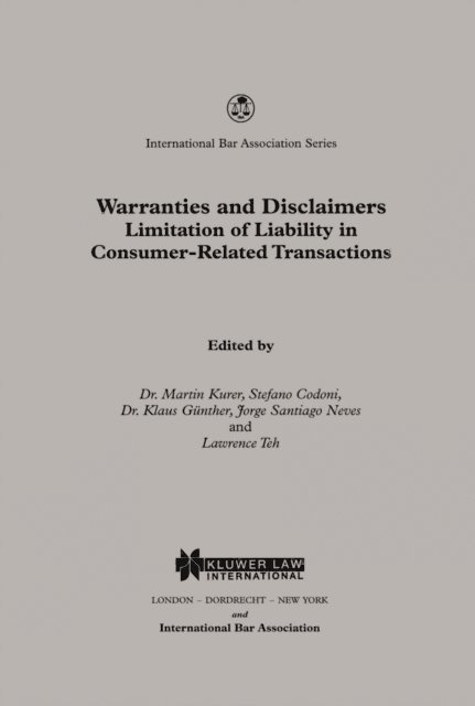 Stefano Codoni, Dr. Martin Kurer - Warranties and Disclaimers Limitation of Liability in Consumer-Related Transactions, E-bok