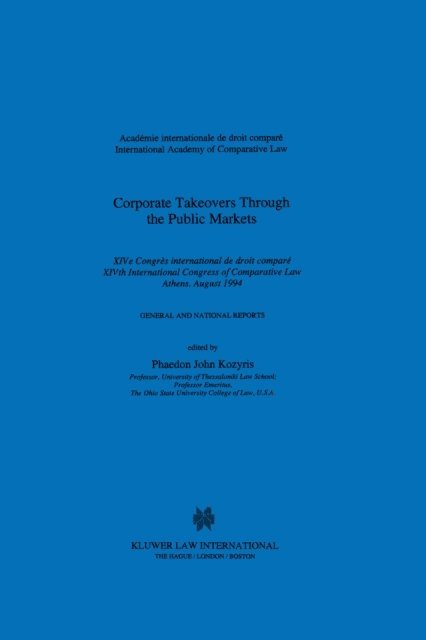 Phaedon John Kozyris - Corporate Takeovers Through the Public Markets, E-bok