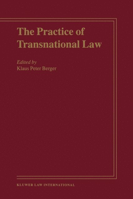 Klaus Peter Berger - Practice of Transnational Law, E-bok
