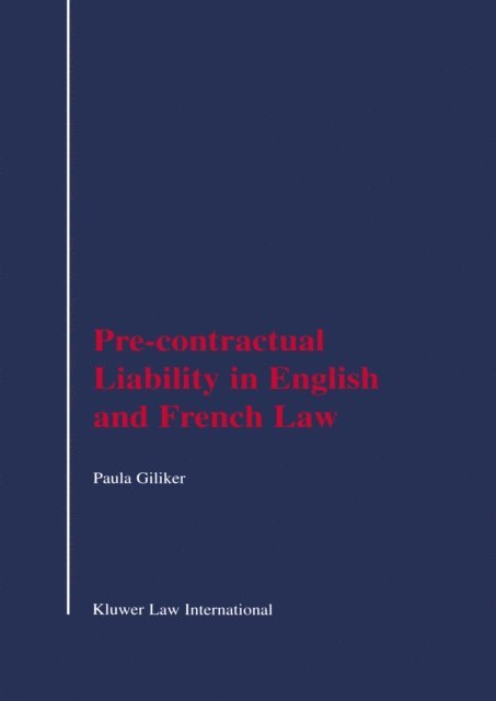 Paula Giliker - Pre-Contractual Liability in English and French Law, E-bok
