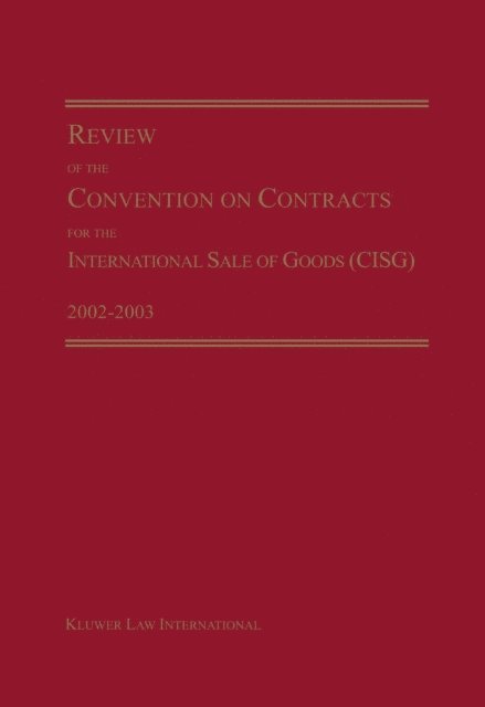 Pace International Law Review - Review of the Convention on Contracts for the International Sale of Goods (CISG) 2002-2003, E-bok