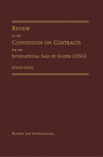 Pace International Law Review - Review of the Convention on Contracts for the International Sale of Goods (CISG) 2000-2001, E-bok