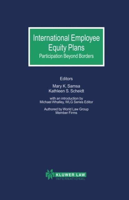 Kathleen S. Scheidt, Mary K. Samsa - International Employee Equity Plans: Participation Beyond Borders, E-bok