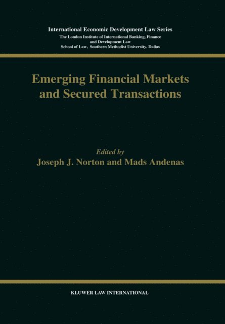 Mads Andenas, Joseph J. Norton - Emerging Financial Markets and Secured Transactions, E-bok