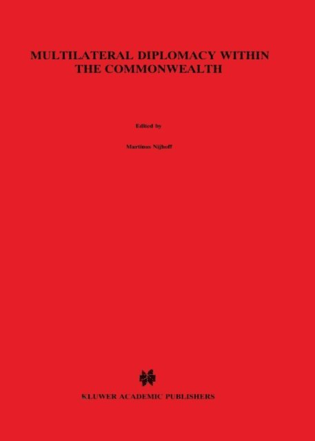 Martinus Nijhoff - Multilateral Diplomacy within the Commonwealth, E-bok