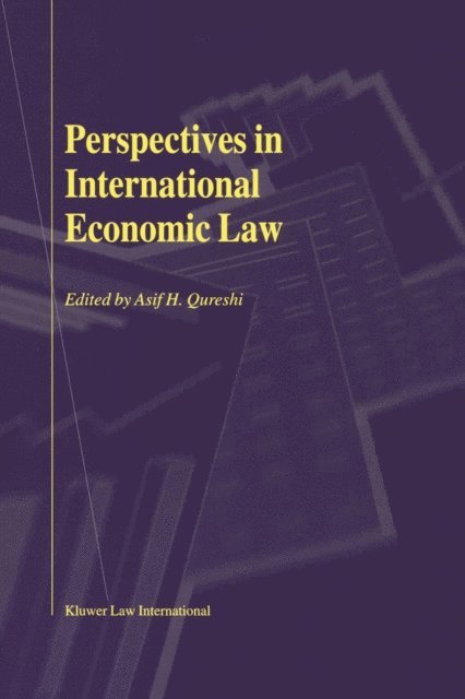 Asif H. Qureshi - Perspectives in International Economic Law, E-bok