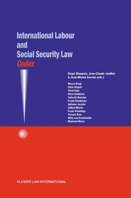 Jean-Claude Javillier, Roger Blanpain - Codex: International Labour and Social Security Law, E-bok
