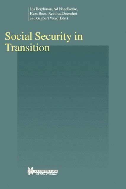 Ad Nagelkerde, Jos Berghman - Social Security in Transition, E-bok