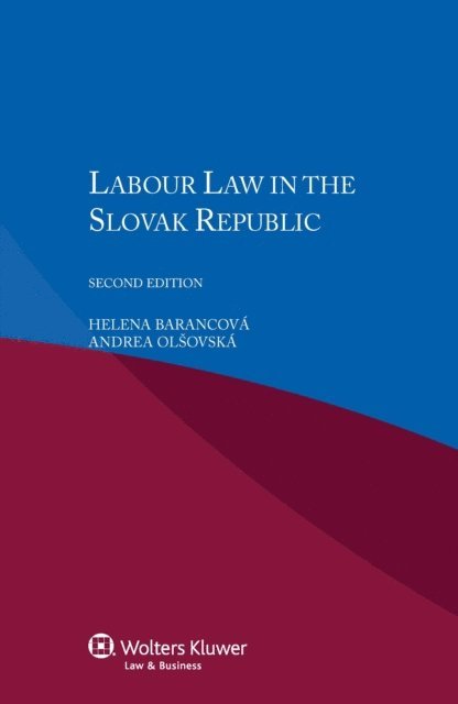 Andrea Olsovska, Helena Barancova - Labour Law in the Slovak Republic, E-bok