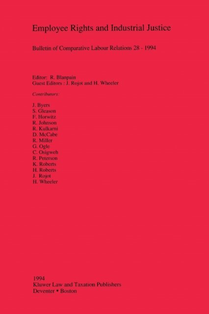 R. Blanpain - Employee Rights and Industrial Justice, E-bok