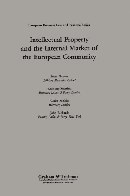 Anthony Martino, Peter Groves - Intellectual Property and the Internal Market of the European Community, E-bok