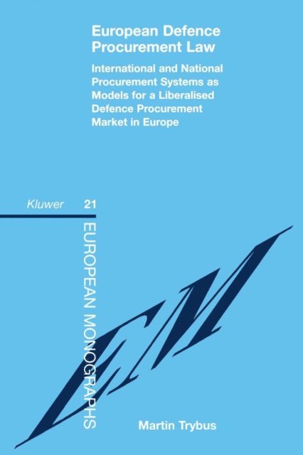 Martin Trybus - European Defence Procurement Law, E-bok