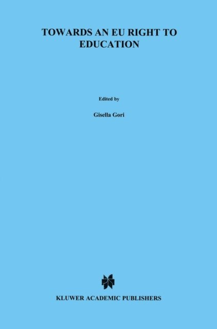 Gisella Gori - Towards an EU Right to Education, E-bok
