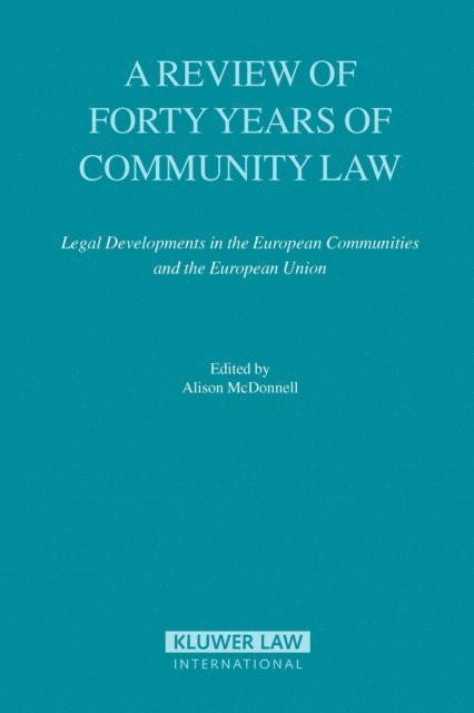 Alison McDonnell - Review of Forty Years of Community Law, E-bok