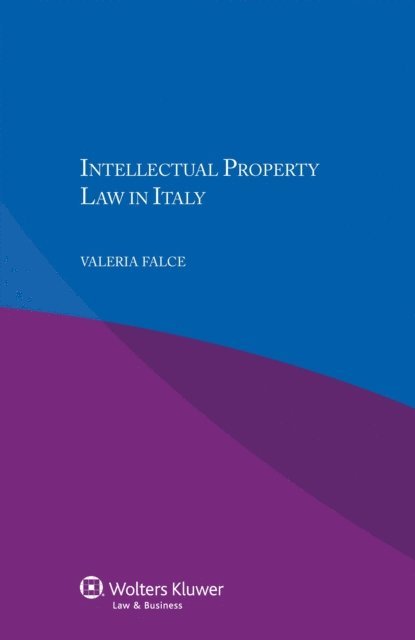 Valeria Falce - Intellectual Property Law in Italy, E-bok