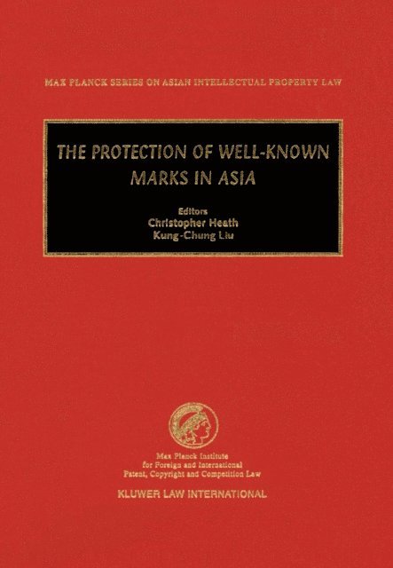 Kung-Chung Liu, Christopher Heath - Protection of Well-Known Marks in Asia, E-bok