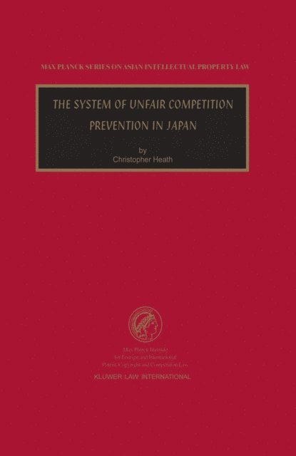Christopher Heath - System of Unfair Competition Prevention in Japan, E-bok