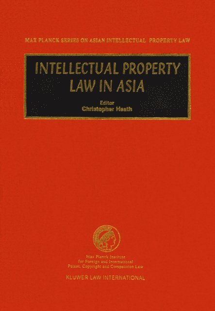 Christopher Heath - Intellectual Property Law in Asia, E-bok