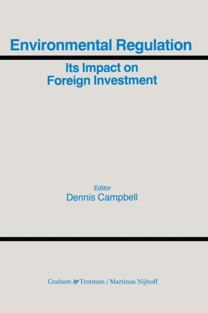 Dennis Campbell - Environmental Regulation, E-bok