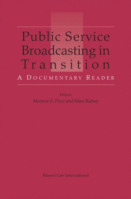 Marc Raboy, Monroe E. Price - Public Service Broadcasting in Transition, E-bok