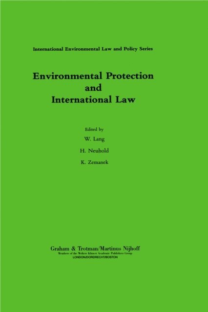 H. Neuhold, W. Lang - Environmental Protection and International Law, E-bok