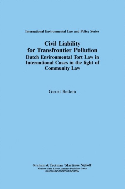 Gerrit Betlem - Civil Liability for Transfrontier Pollution, E-bok