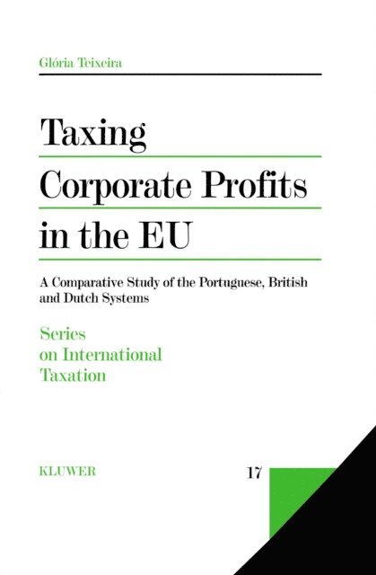 Gloria Teixeira - Taxing Corporate Profits in the EU, E-bok