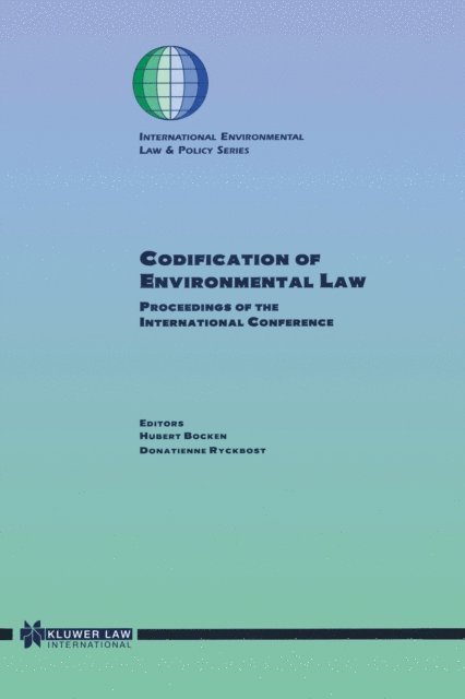 Donatienne Ryckbost, Hubert Bocken - Codification of Environmental Law, E-bok
