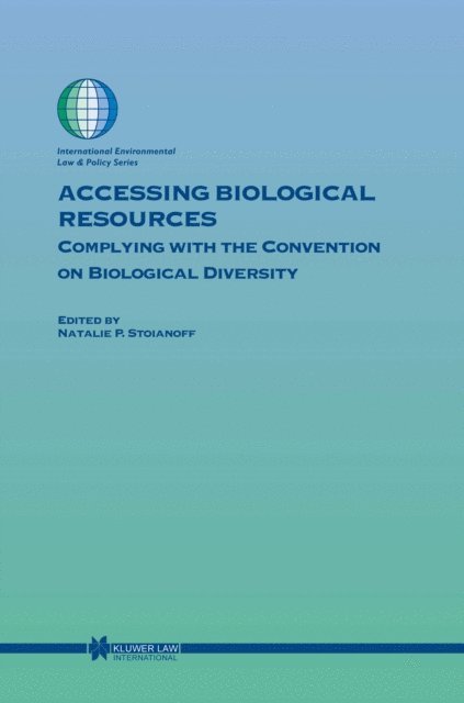 Natalie P. Stoianoff - Accessing Biological Resources, E-bok