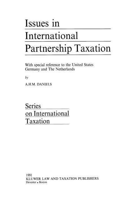 A.H.M. Daniels - Issues in International Partnership Taxation, E-bok